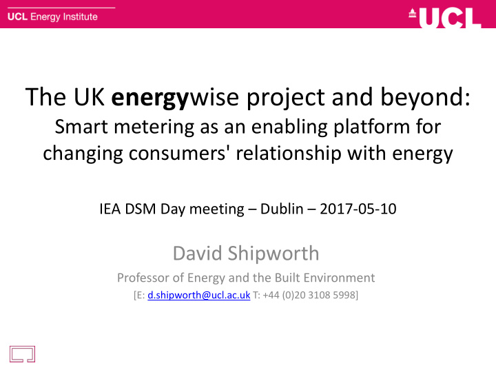 the uk energy wise project and beyond
