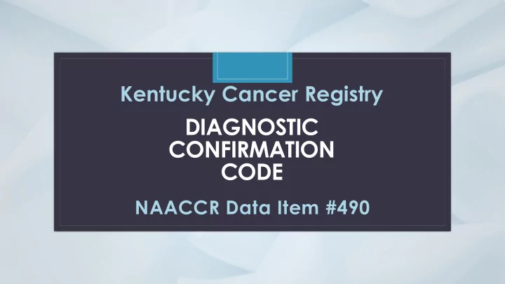 diagnostic confirmation
