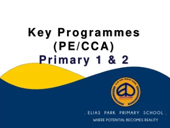 (PE/CCA)  Primary 1 &amp; 2  EPPS TOTAL CURRICULUM  C2015 Student  Competencies  (21CC)  Enrichment