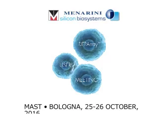MAST  BOLOGNA, 25-26 OCTOBER,  2016 DEPArray User Meeting  Molecular profile of single CTCs: