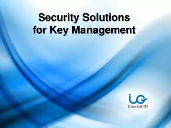 for Key Management   berGARD A Singapore Registered Company  HQ Office:  Singapore Established