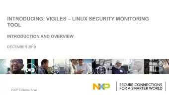 INTRODUCING: VIGILES  LINUX SECURITY MONITORING  TOOL  INTRODUCTION AND OVERVIEW  DECEMBER 2019