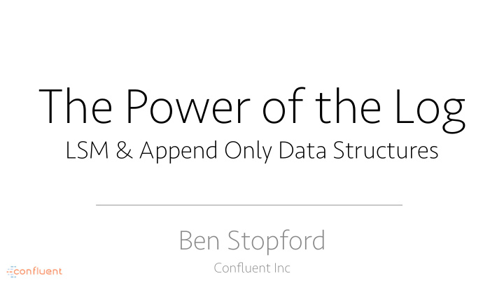 the power of the log lsm append only data structures