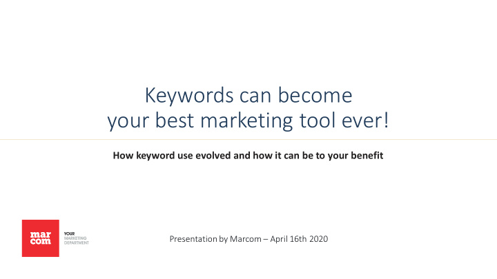 keywords can become your best marketing tool ever