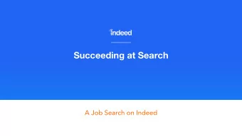Succeeding at Search  A Job Search on Indeed  Finding a job on Indeed  Start your search  Type the