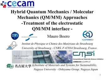Hybrid Quantum Mechanics / Molecular  Mechanics (QM/MM) Approaches  -Treatment of the electrostatic