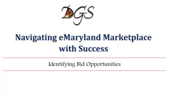 Identifying Bid Opportunities  Available Opportunities  Per the Code of Maryland Regulations