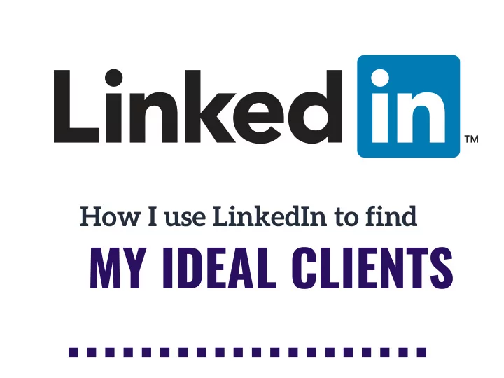 my ideal clients