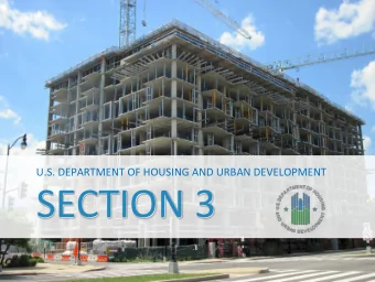 SECTION 3  AGENDA  WHAT IS SECTION 3?  EXAMPLES OF SECTION 3 OPPORTUNITIES  SECTION 3