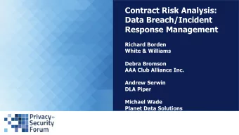 Contract Risk Analysis:  Data Breach/Incident  Response Management  Richard Borden  White &amp;