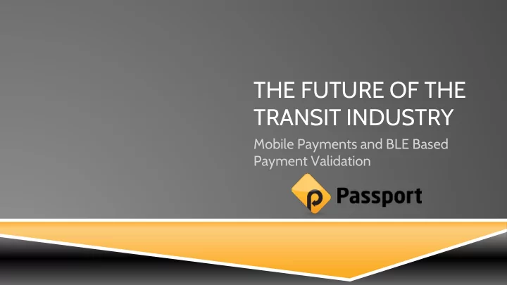 the future of the transit industry