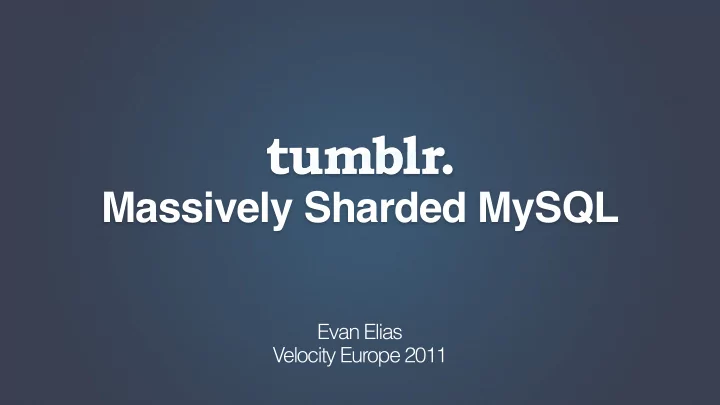 massively sharded mysql