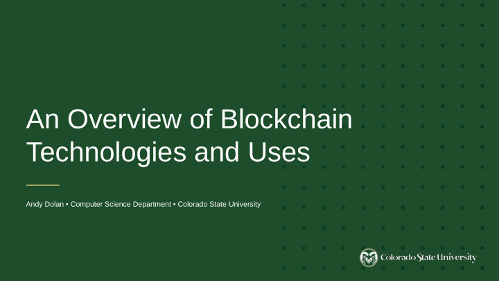 an overview of blockchain technologies and uses