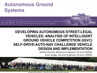 Systems  DEVELOPING AUTONOMOUS STREET-LEGAL  VEHICLES: ANALYSIS OF INTELLIGENT  GROUND VEHICLE