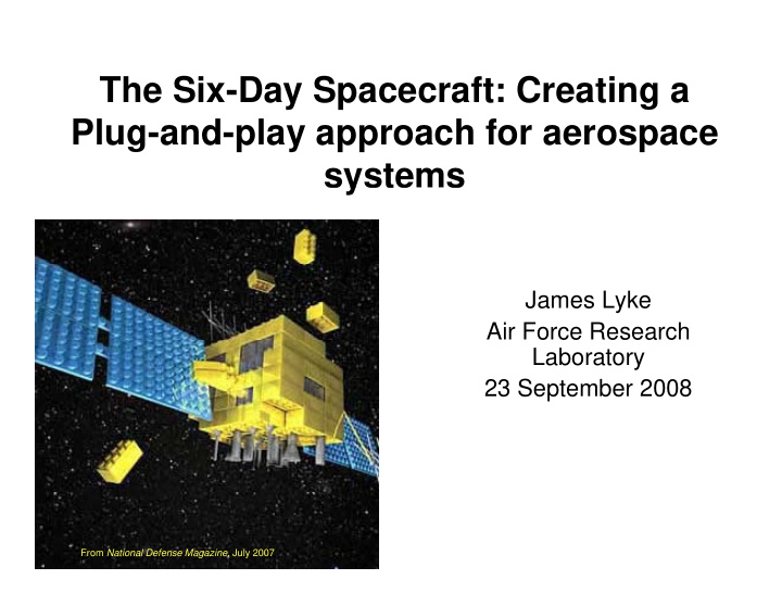 the six day spacecraft creating a plug and play approach