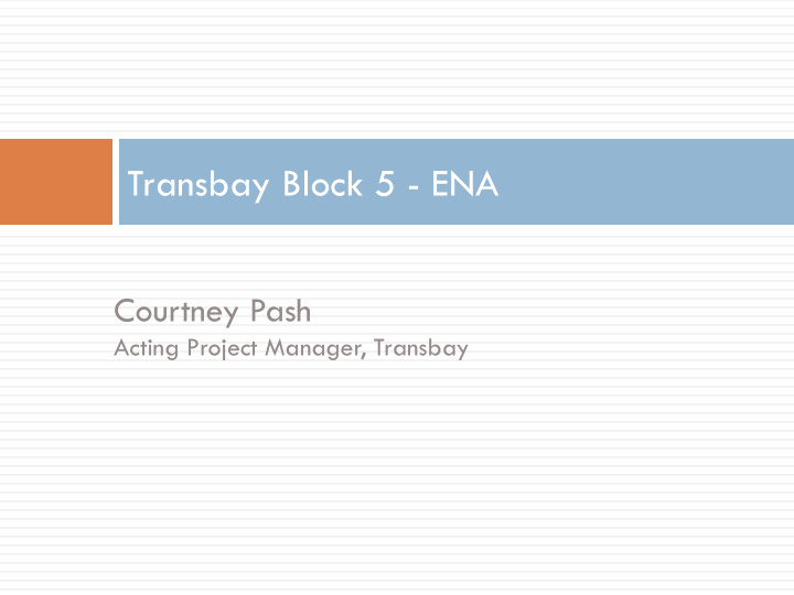 transbay block 5 ena