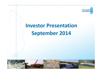 Investor Presentation  September 2014  Disclaimer  This presentation has been prepared by King