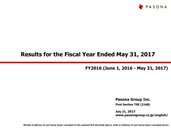 Results for the Fiscal Year Ended May 31, 2017  FY2016 (June 1, 2016 - May 31, 2017)  Pasona Group