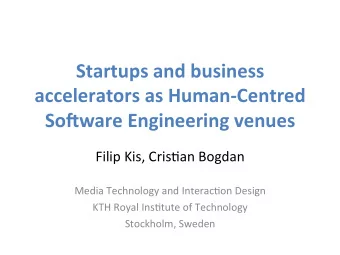 Startups  and  business    accelerators  as  Human-Centred   So5ware