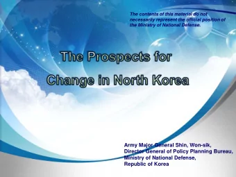 Army Major General Shin, Won-sik,  Director General of Policy Planning Bureau,  Ministry of