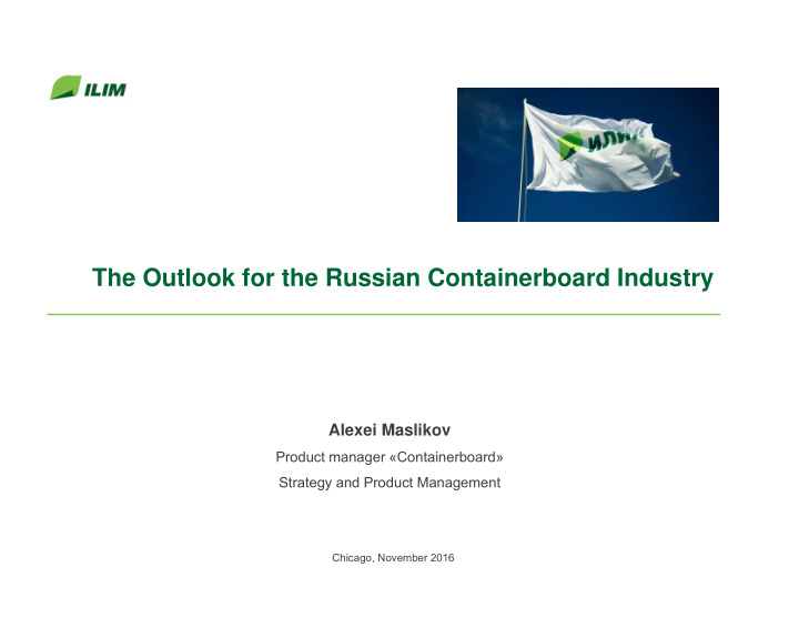 the outlook for the russian containerboard industry