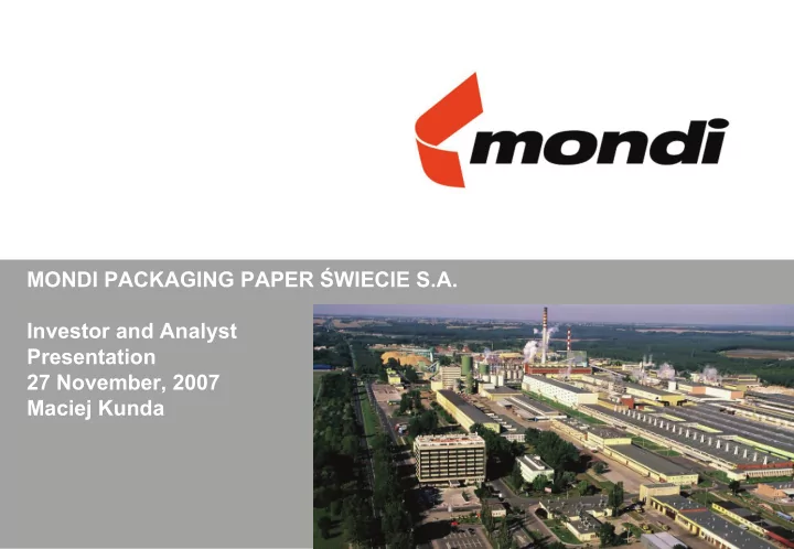 mondi packaging paper wiecie s a investor and analyst