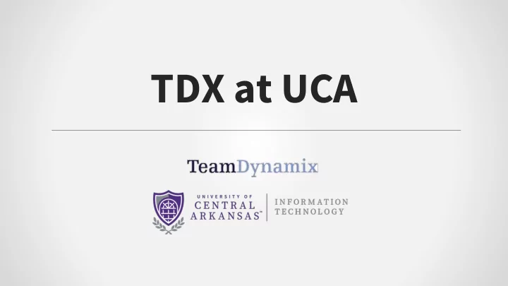 tdx at uca client portal incident form service catalog