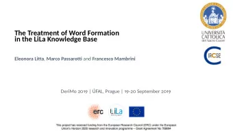 The Treatment of Word Formation  in the LiLa Knowledge Base Eleonora Litta , Marco Passarotti and