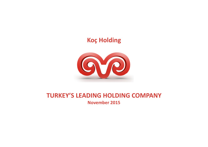ko holding turkey s leading holding company