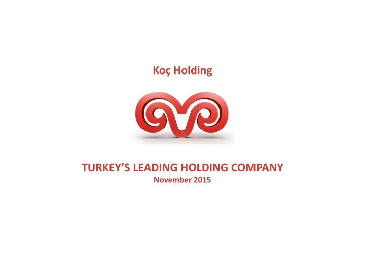 ko holding turkey s leading holding company