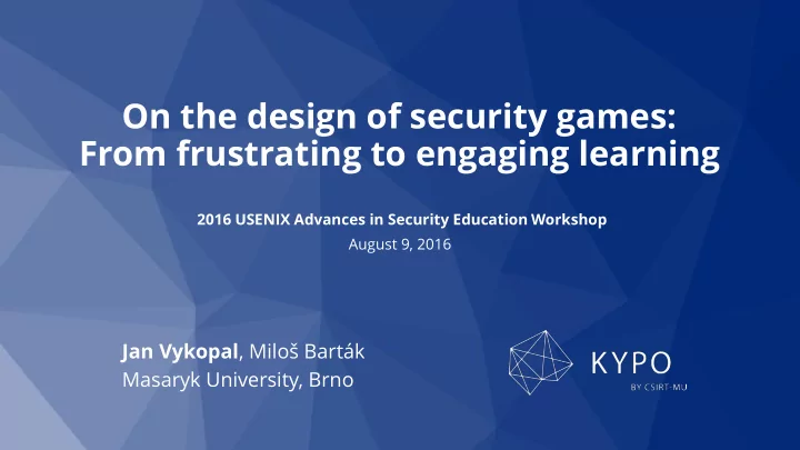 on the design of security games