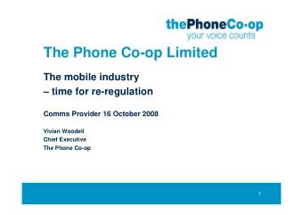 The Phone Co-op Limited  The mobile industry   time for re-regulation  Comms Provider 16 October