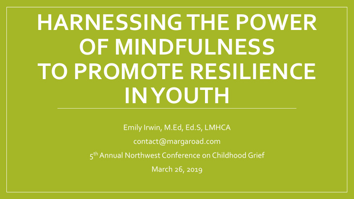 of mindfulness to promote resilience
