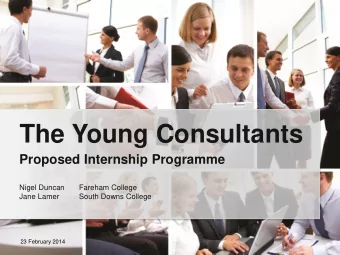 The Young Consultants  Proposed Internship Programme  Nigel Duncan  Fareham College  Jane Lamer