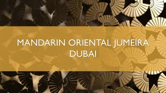 MANDARIN ORIENTAL JUMEIRA  DUBAI  Welcome to D   bai  Welcome to Mandarin Oriental Jumeira, Dubai