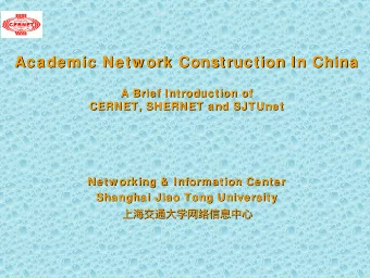 Academic Netw ork Construction In China  Academic Netw ork Construction In China  A Brief