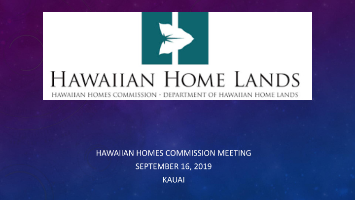 hawaiian homes commission meeting september 16 2019 kauai