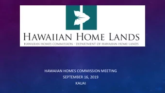 HAWAIIAN HOMES COMMISSION MEETING  SEPTEMBER 16, 2019  KAUAI CONNECT POINT CHURCH  HILO HAWAII