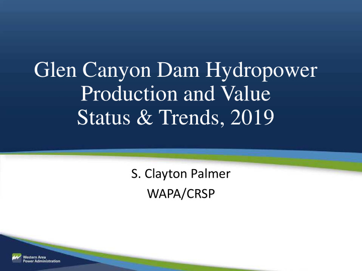 glen canyon dam hydropower production and value status