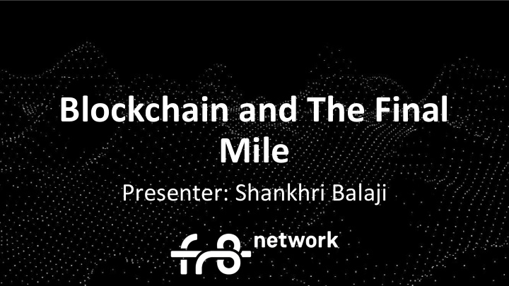 blockchain and the final