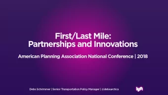 First/Last Mile:  Partnerships and Innovations  American Planning Association National Conference |