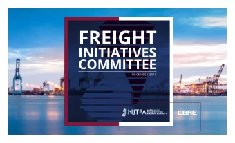 FREIGHT  INITIATIVES  COMMITTEE  DECEMBER 2019  DOMINANT  MARKET DRIVER TYPES OF TENANTS  PORTS