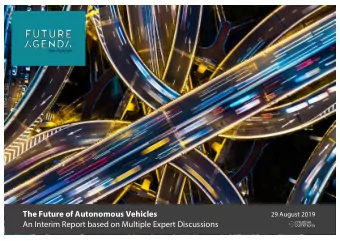 The Future of Autonomous Vehicles  29 August 2019  An Interim Report based on Multiple Expert