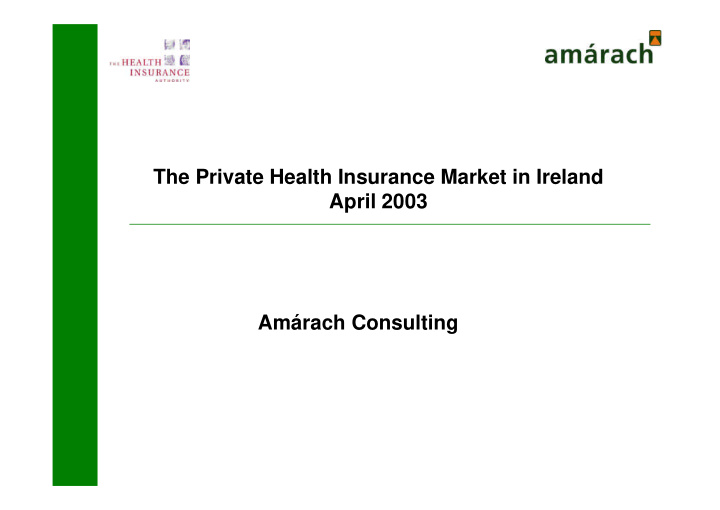 the private health insurance market in ireland april 2003