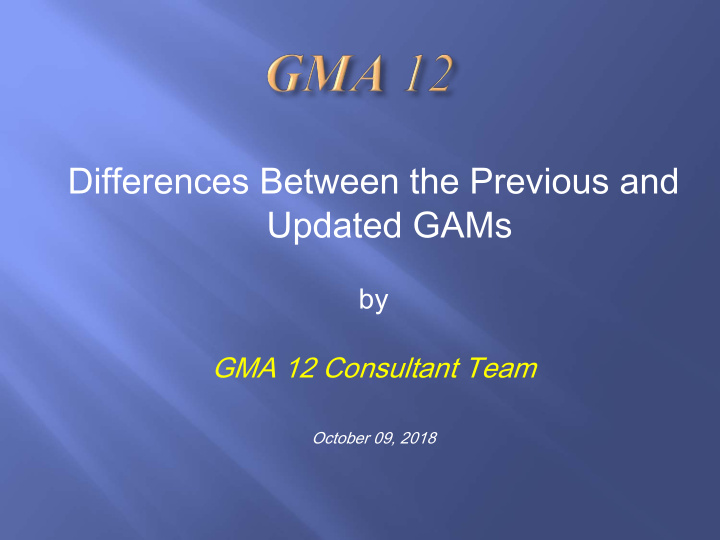 differences between the previous and updated gams