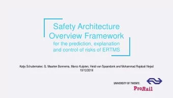Safety Architecture  Overview Framework  for the prediction, explanation  and control of risks of