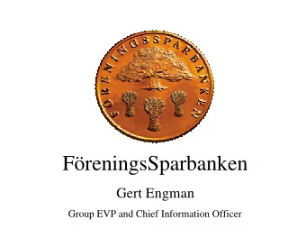 FreningsSparbanken  Gert Engman  Group EVP and Chief Information Officer  2  IT-costs and EMU