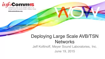 Deploying Large Scale AVB/TSN  Networks  Jeff Koftinoff, Meyer Sound Laboratories, Inc.  June 19,