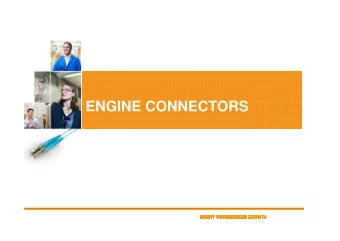 ENGINE CONNECTORS  45 YEARS OF EXPERIENCE  High Performance Connectors for Critical Environment