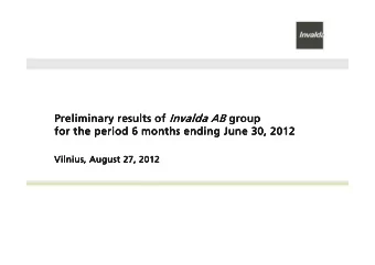 Preliminary results of  Preliminary results of Preliminary results of Invalda  Preliminary results